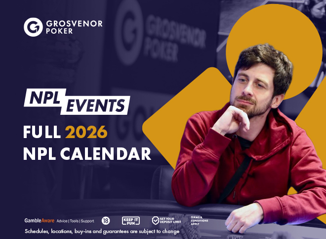 Grosvenor Poker NPL Updates & Schedule 2026