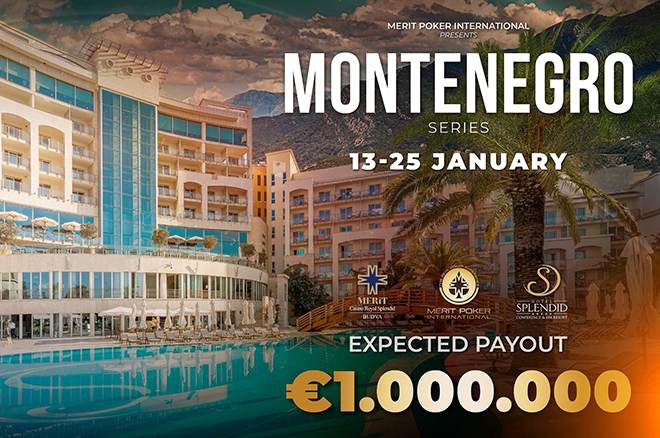 Merit Poker Returns to Montenegro From Jan. 13; €1M Expected in Prize Pools