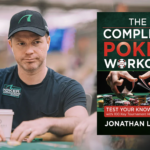 Jonathan Little Releases New Book “The Complete Poker Workout”