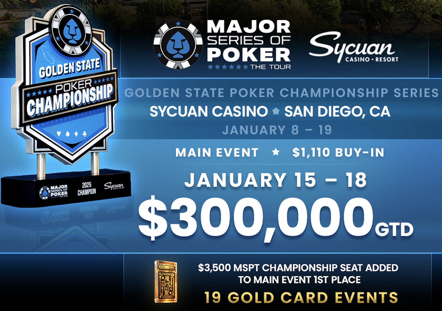 MSPT Golden State Poker Championship Sycuan Casino Jan 8-19