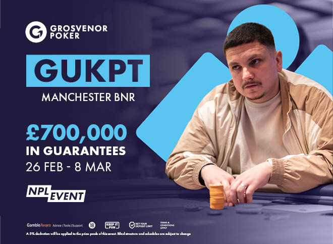 2026 Grosvenor UK Poker Tour (GUKPT) Manchester Preview