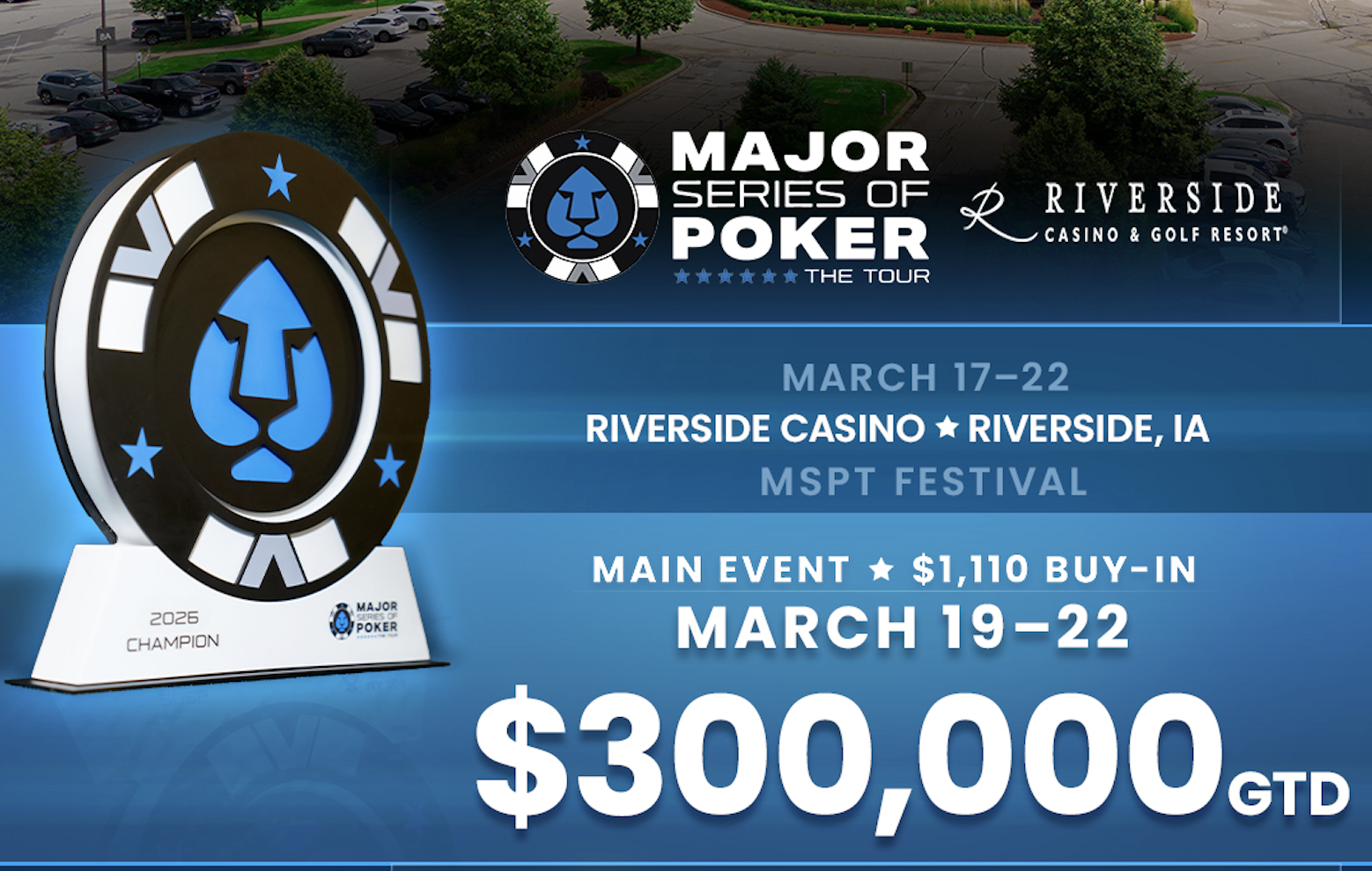 Season 17 Heads to Iowa’s Riverside Casino From March 17-22 for $300K GTD Main Event