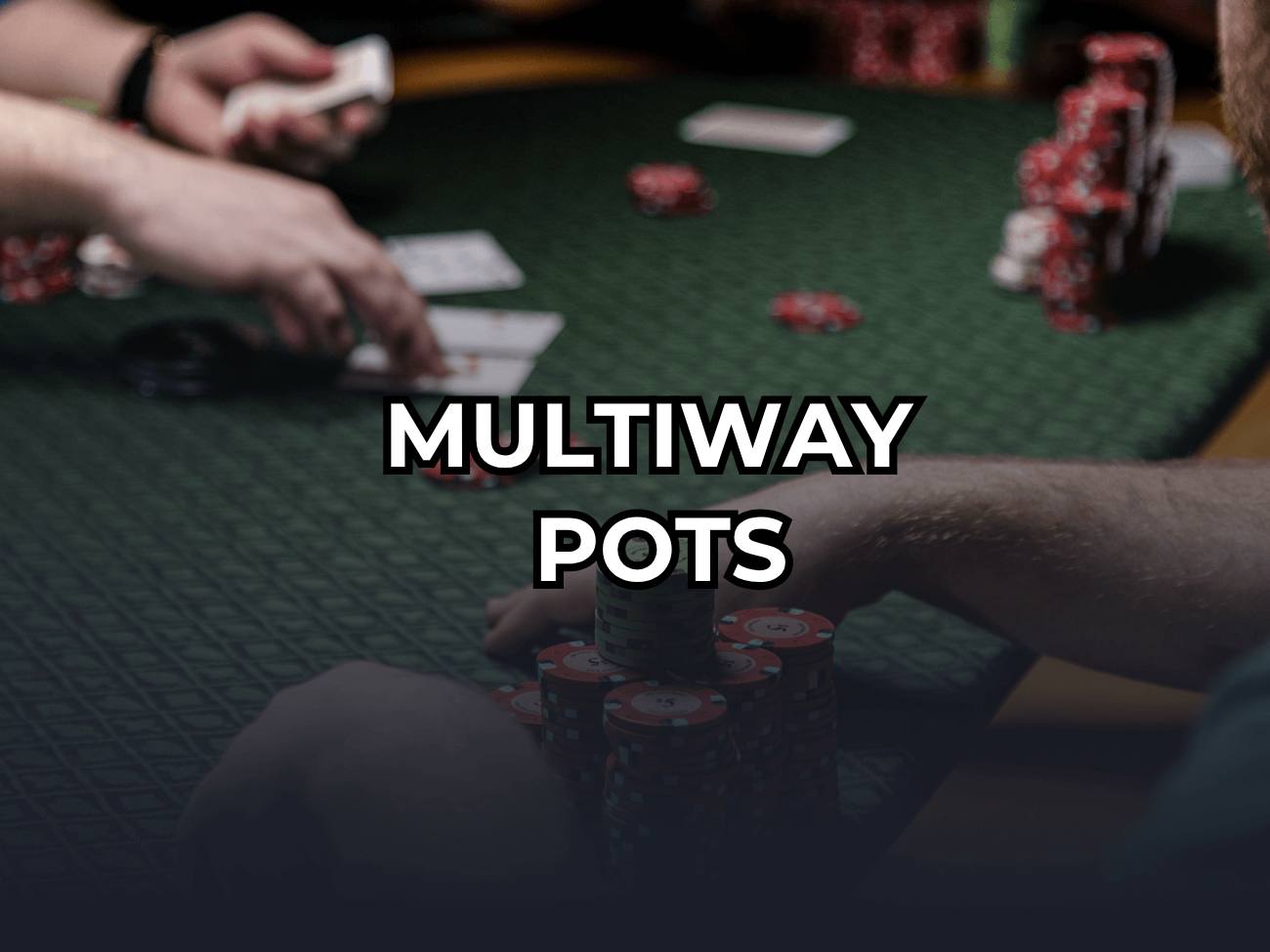 Generating Profit In Multiway Pots